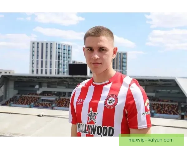 布伦特福德青训迎来突破，成为新一代足球明星的重要摇篮。